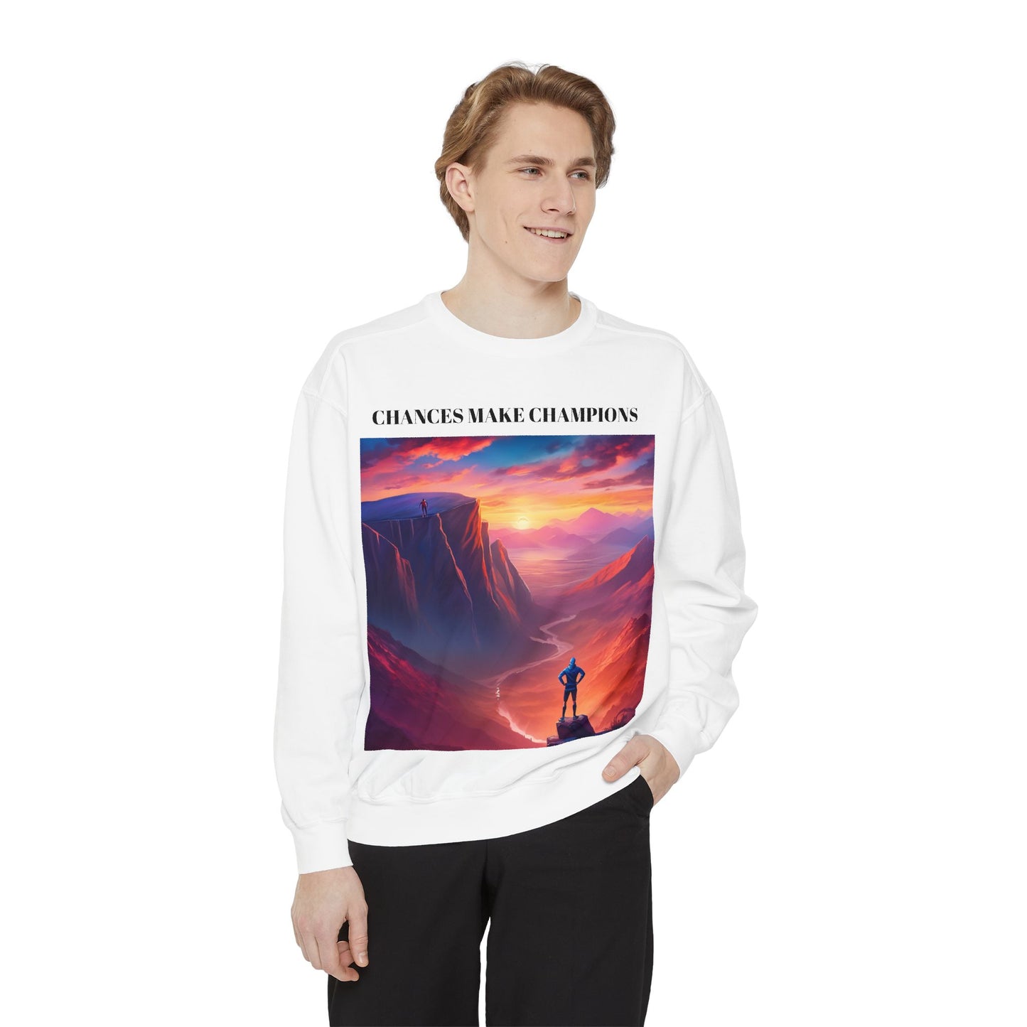 Inspirational Landscape Sweatshirt - "Chances Make Champions"