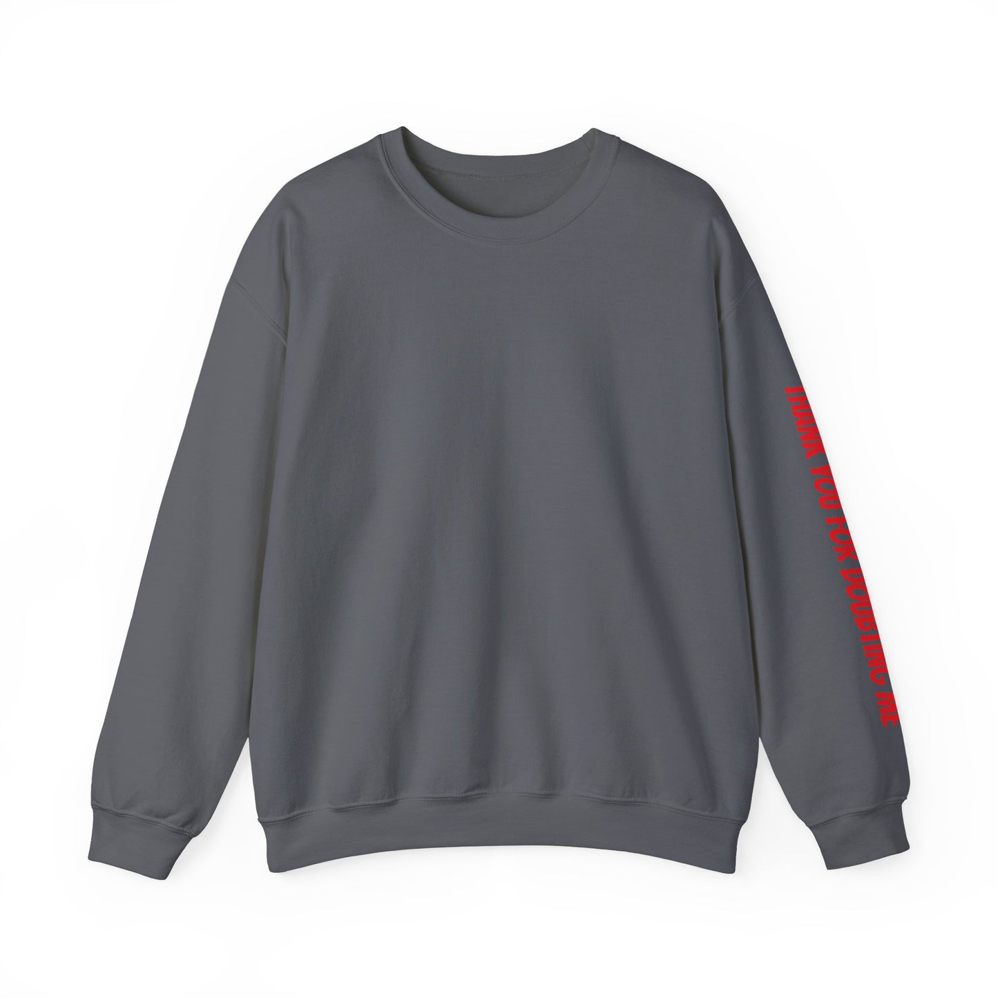 Inspirational Crewneck Sweatshirt - Thank You For Supporting Me