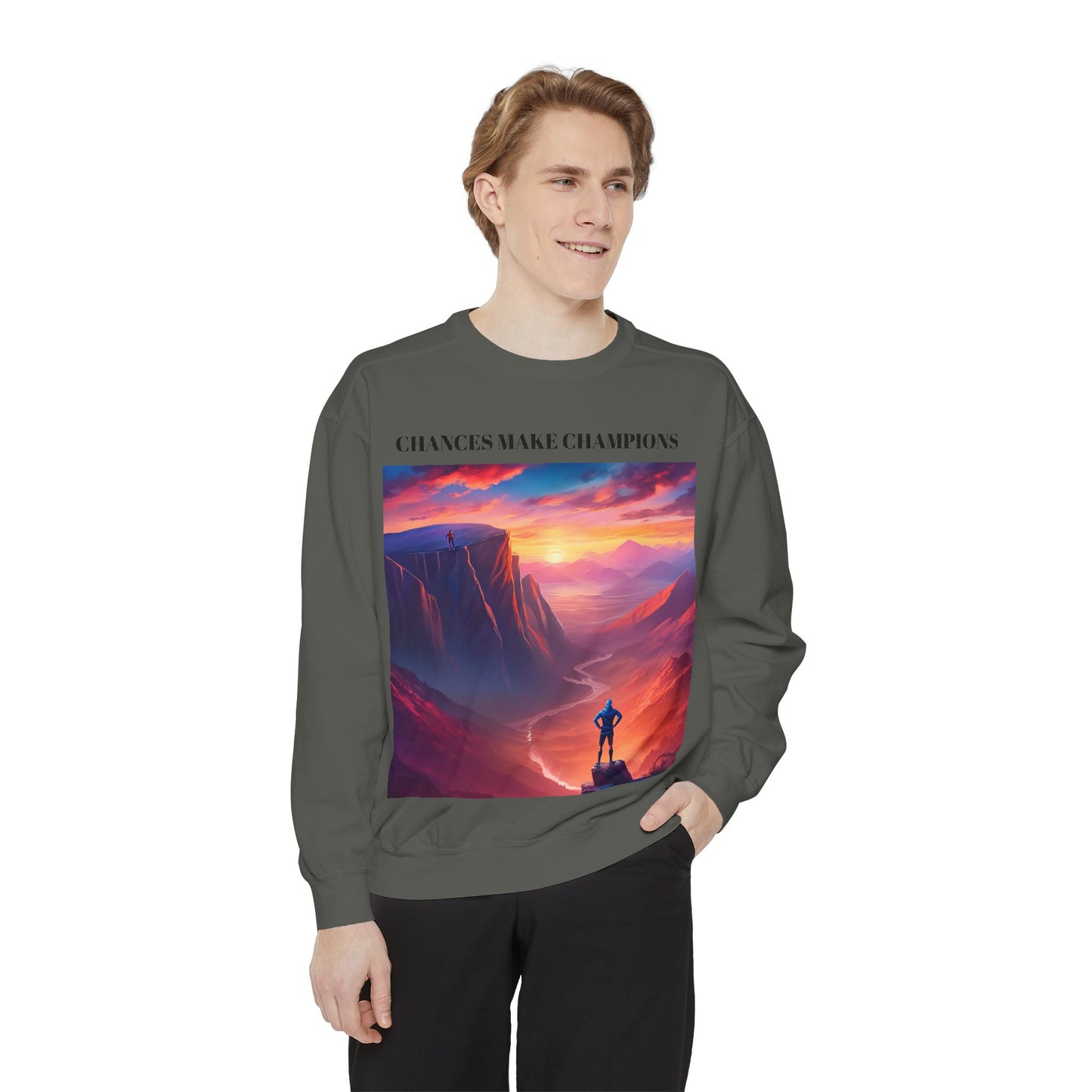 Inspirational Landscape Sweatshirt - "Chances Make Champions"