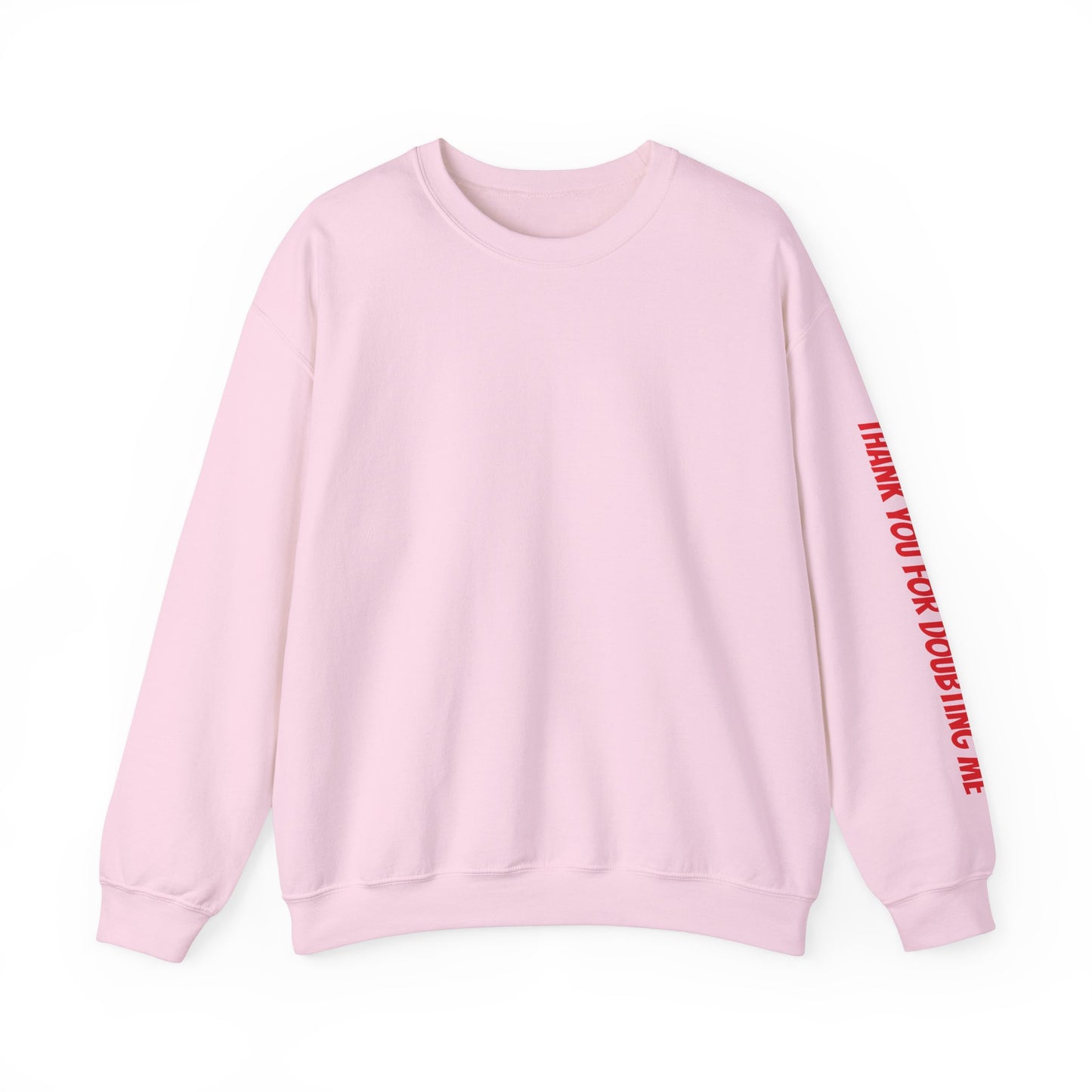 Inspirational Crewneck Sweatshirt - Thank You For Supporting Me