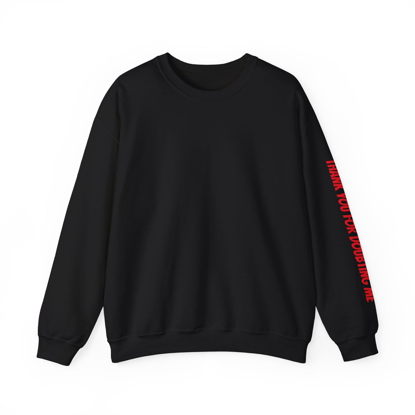 Inspirational Crewneck Sweatshirt - Thank You For Supporting Me
