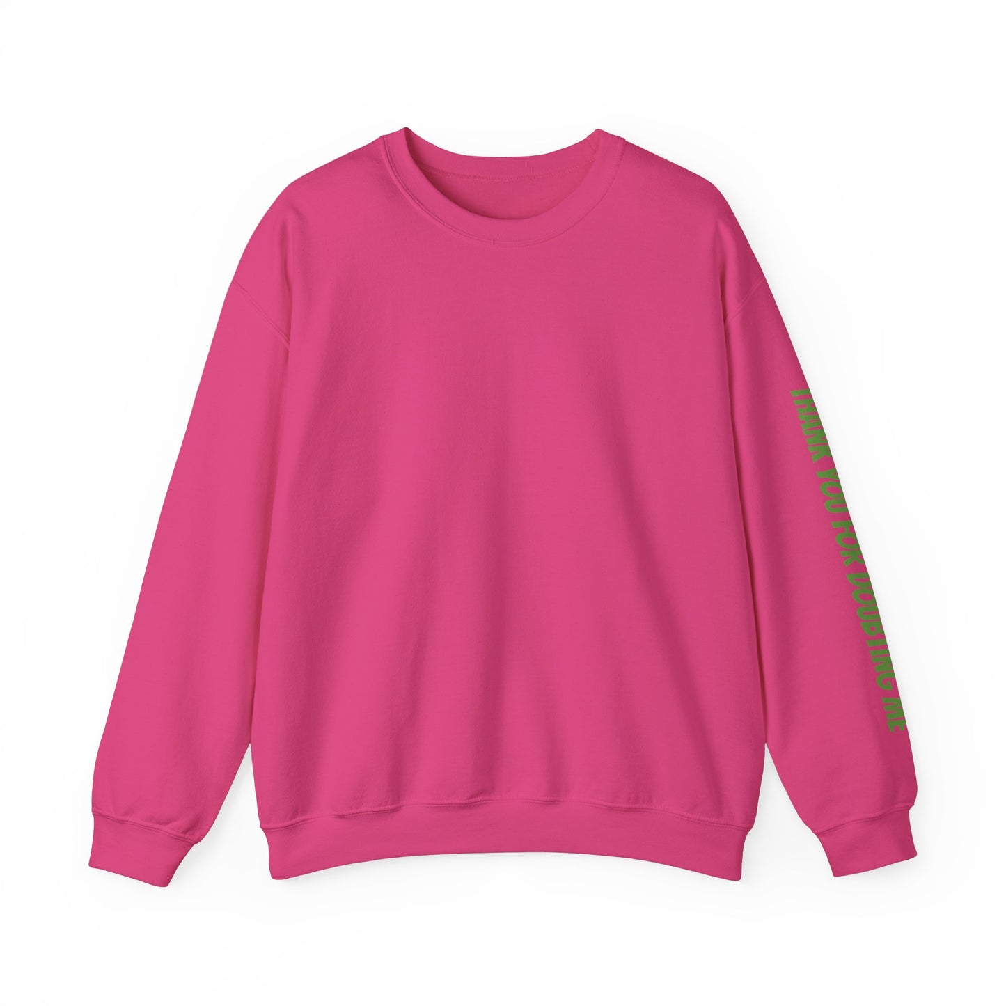 Inspirational Crewneck Sweatshirt - Thank You For Supporting Me